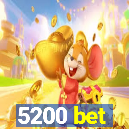 5200 bet